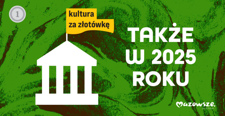 KULTURA ZA ZŁOTÓWKĘ TAKŻE W 2025 ROKU. NAJCHĘTNIEJ DO TEATRÓW