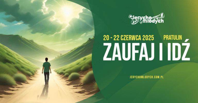 „Zaufaj i idź!” – Jerycho Młodych